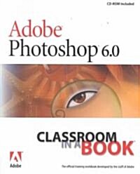 Adobe Photoshop 6.0 (Paperback, CD-ROM)