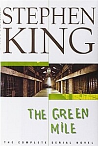 The Green Mile: The Complete Serial Novel (Hardcover)