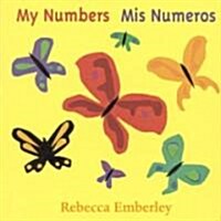 My Numbers/ MIS Numeros (Board Books)