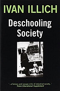 Deschooling Society (Paperback)