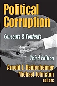 Political Corruption : Concepts and Contexts (Paperback, 3 ed)