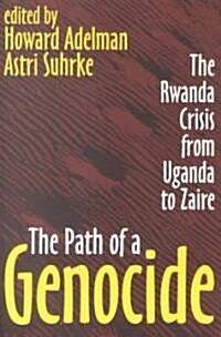 The Path of a Genocide : The Rwanda Crisis from Uganda to Zaire (Paperback, New ed)