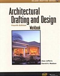 Architectural Drafting and Design (Paperback, 4th, Workbook)