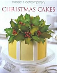 Classic & Contemporary Christmas Cakes (Hardcover)