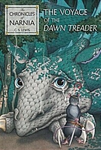 [중고] The Voyage of the Dawn Treader: The Classic Fantasy Adventure Series (Official Edition) (Paperback, Revised)
