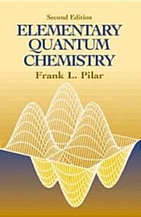 Elementary Quantum Chemistry, Second Edition (Paperback, 2)