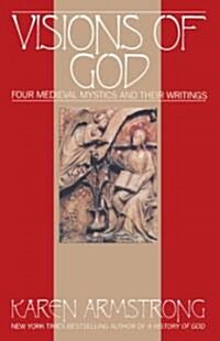Visions Of God: Four Medieval Mystics and Their Writings (Paperback)