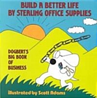 Build a Better Life by Stealing Office Supplies (Paperback)