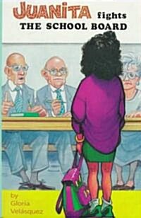 Juanita Fights the School Board (Paperback)