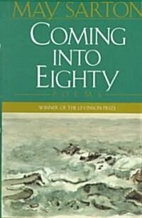 Coming into Eighty (Hardcover)