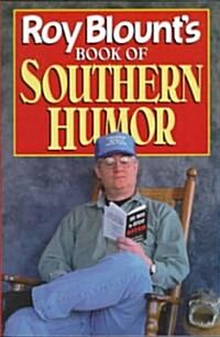 Roy Blounts Book of Southern Humor (Hardcover)