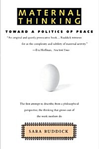 Maternal Thinking: Toward a Politics of Peace (Paperback, 2)