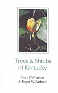 Trees & Shrubs of Kentucky (Hardcover, 2)