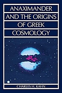 Anaximander and the Origins of Greek Cosmology (Paperback)