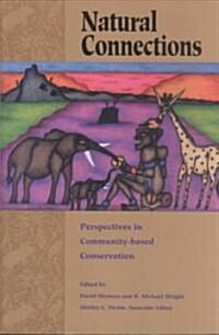 Natural Connections: Prospects for Rediscovery and Recovery (Paperback, 2)