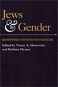 Jews and Gender: Responses to Otto Weininger (Paperback)