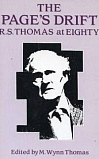 Pages Drift : R.S.Thomas at Eighty (Paperback)