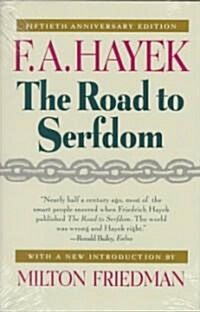 The Road to Serfdom (Hardcover, 50th, Anniversary)