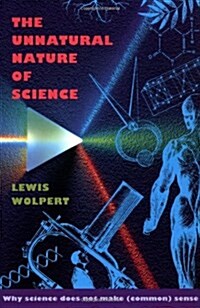 The Unnatural Nature of Science (Paperback)