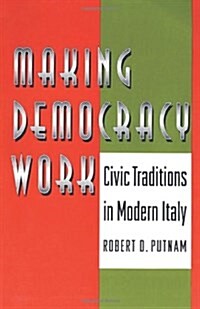 Making Democracy Work: Civic Traditions in Modern Italy (Paperback, Revised)