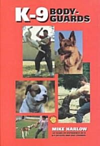 K-9 Bodyguards (Hardcover)