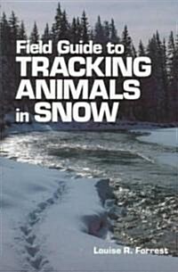 Field Guide to Tracking Animals in Snow (Paperback)