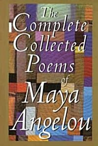 The Complete Collected Poems of Maya Angelou (Hardcover, 1st, Deckle Edge)