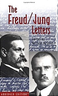 The Freud/Jung Letters: The Correspondence Between Sigmund Freud and C. G. Jung - Abridged Paperback Edition (Paperback)