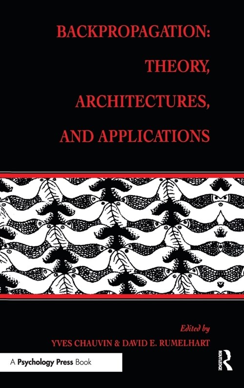 Backpropagation: Theory, Architectures, and Applications (Hardcover)