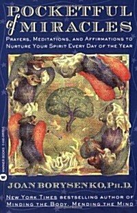 Pocketful of Miracles: Prayer, Meditations, and Affirmations to Nurture Your Spirit Every Day of the Year (Paperback)