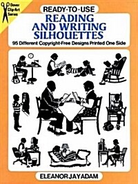 Ready-To-Use Reading and Writing Silhouettes: 95 Different Copyright-Free Designs Printed One Side (Paperback)