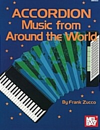 Accordion Music from Around the World (Paperback)