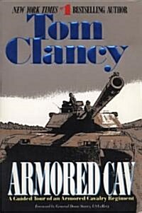 Armored Cav: A Guided Tour of an Armored Cavalry Regiment (Paperback)