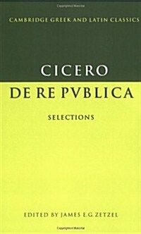 Cicero: De re publica : Selections (Paperback)