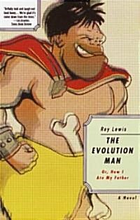 The Evolution Man: Or, How I Ate My Father (Paperback)