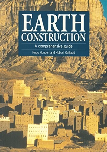 Earth Construction : A Comprehensive Guide (Paperback)