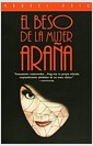 El Beso de la Mujer Ara? / The Kiss of the Spider Woman = Kiss of the Spider Woman (Paperback)