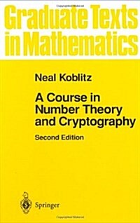 A Course in Number Theory and Cryptography (Hardcover, 2, 1994)