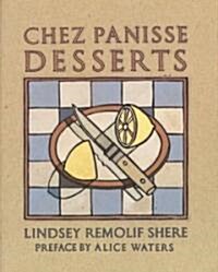 Chez Panisse Desserts: A Cookbook (Paperback)