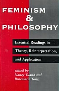 [중고] Feminism and Philosophy: Essential Readings in Theory, Reinterpretation, and Application (Paperback)