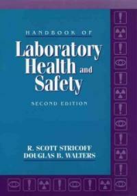 Handbook of laboratory health and safety 2nd ed