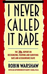 I Never Called It Rape (Paperback, 60)