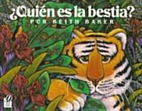 Quien Es la Bestia? / Who is the Beast? (Paperback, Reprint)