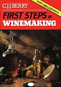 First Steps in Wine Making (Paperback, 3 Revised edition)