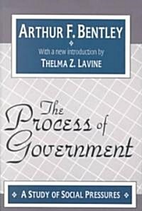 The Process of Government: A Study of Social Pressures (Paperback, 3)