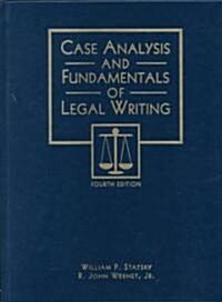 Case Analysis and Fundamentals of Legal Writing (Paperback, 4, Revised)