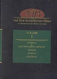 New Interpreters Bible Volume I: General & Old Testament Articles, Genesis, Exodus, Leviticus (Hardcover)
