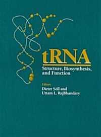 Trna: Structure, Biosynthesis, and Function (Hardcover)