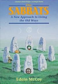 Sabbats: A Witchs Approach to Living the Old Ways (Paperback)