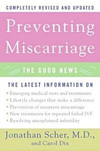 Preventing Miscarriage: The Good News (Revised) (Paperback, Revised)